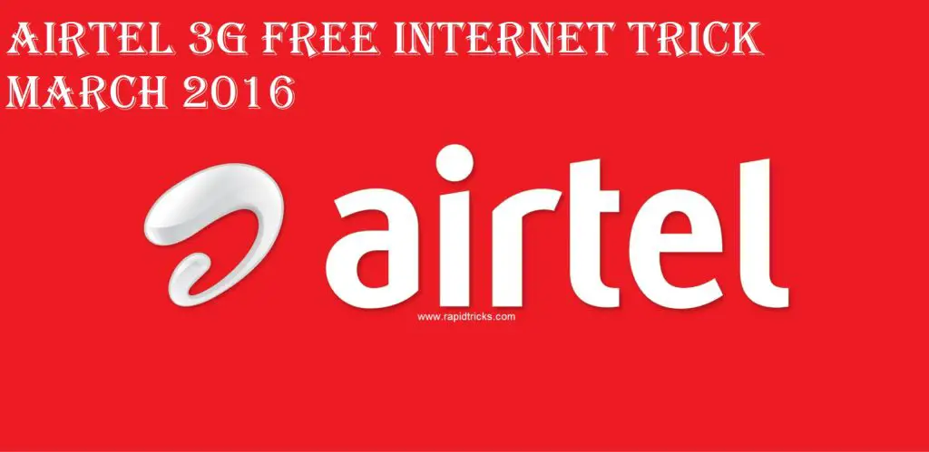 Airtel 3G Free Internet Trick March 2016
