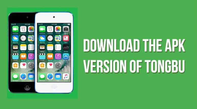 Tongbu APK – Tongbu Tui For iOS Download Tongbu iPhone