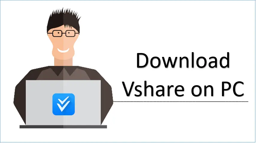 Vshare for PC - Vshare Windows