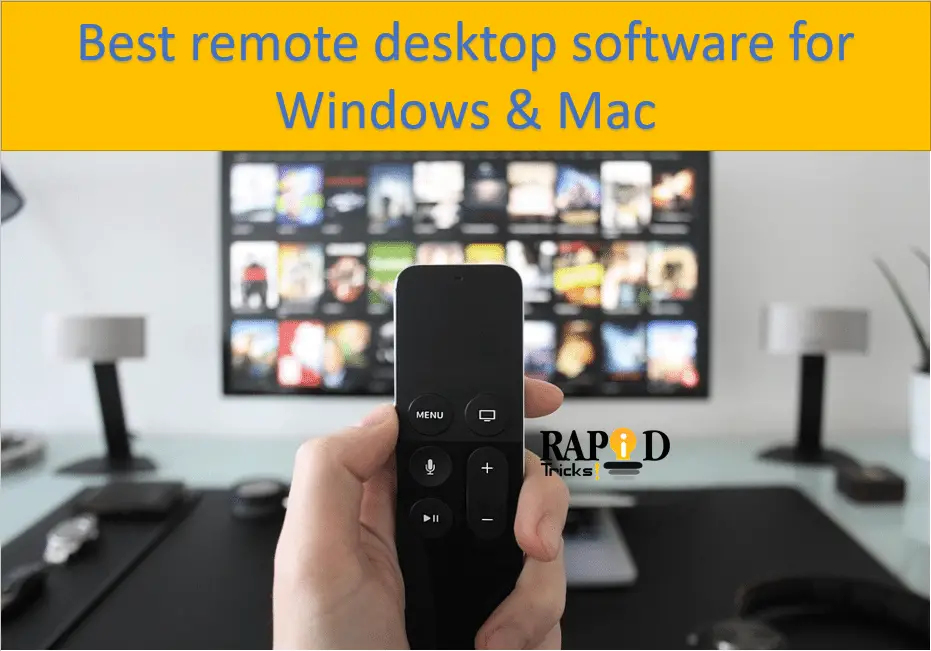 Best remote desktop software for Windows & Mac
