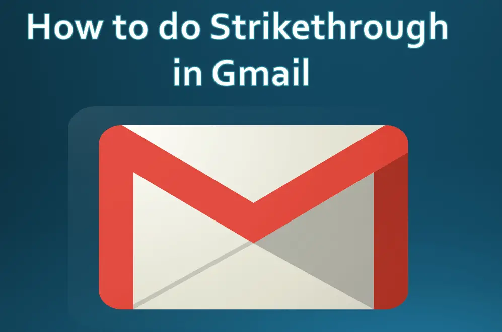 Strikethrough in Gmail