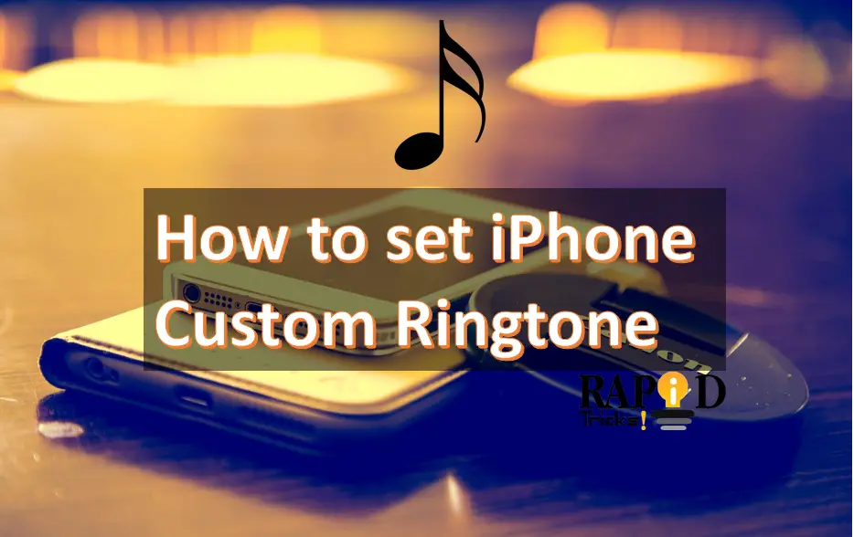 iPhone Custom Ringtone
