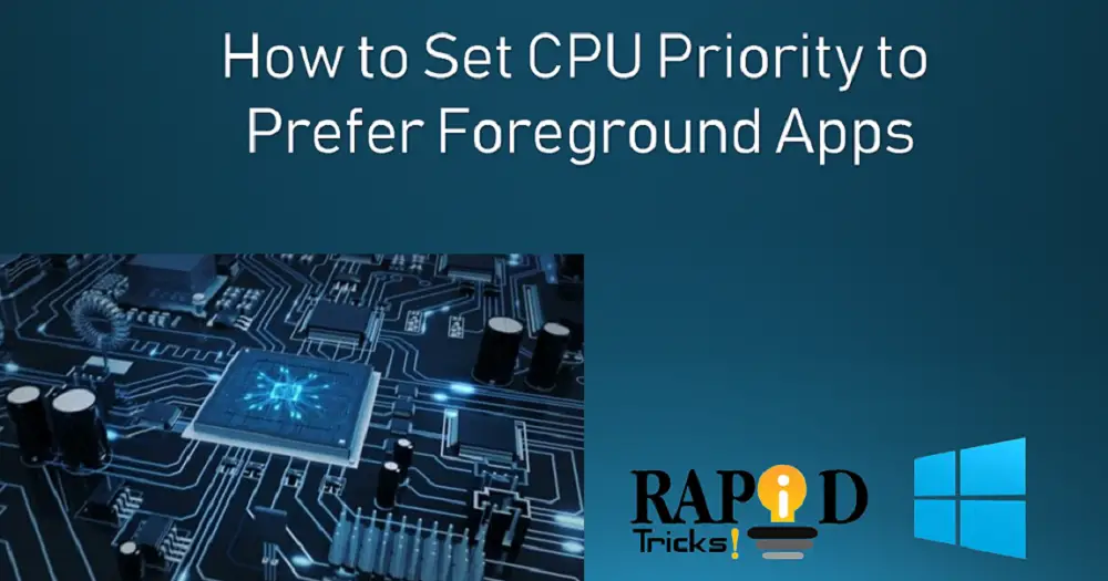 Set CPU Priority to Prefer Foreground Apps